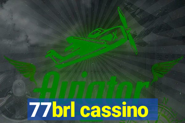 77brl cassino